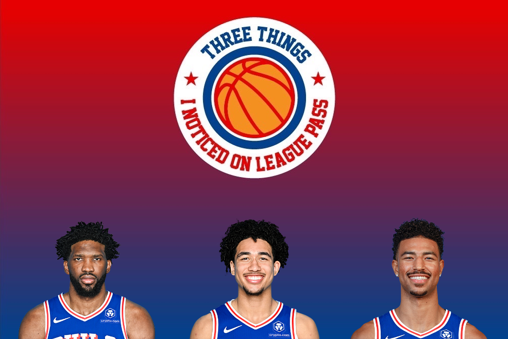 Three Things NBA Preview: Philadelphia 76ers