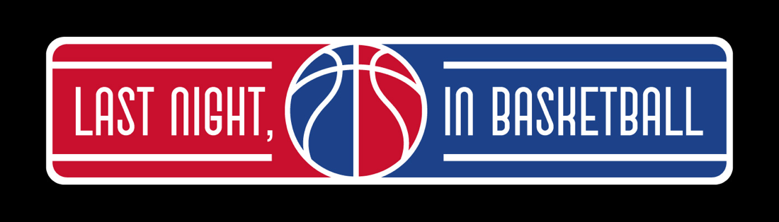 Welcome to Last Night, In Basketball