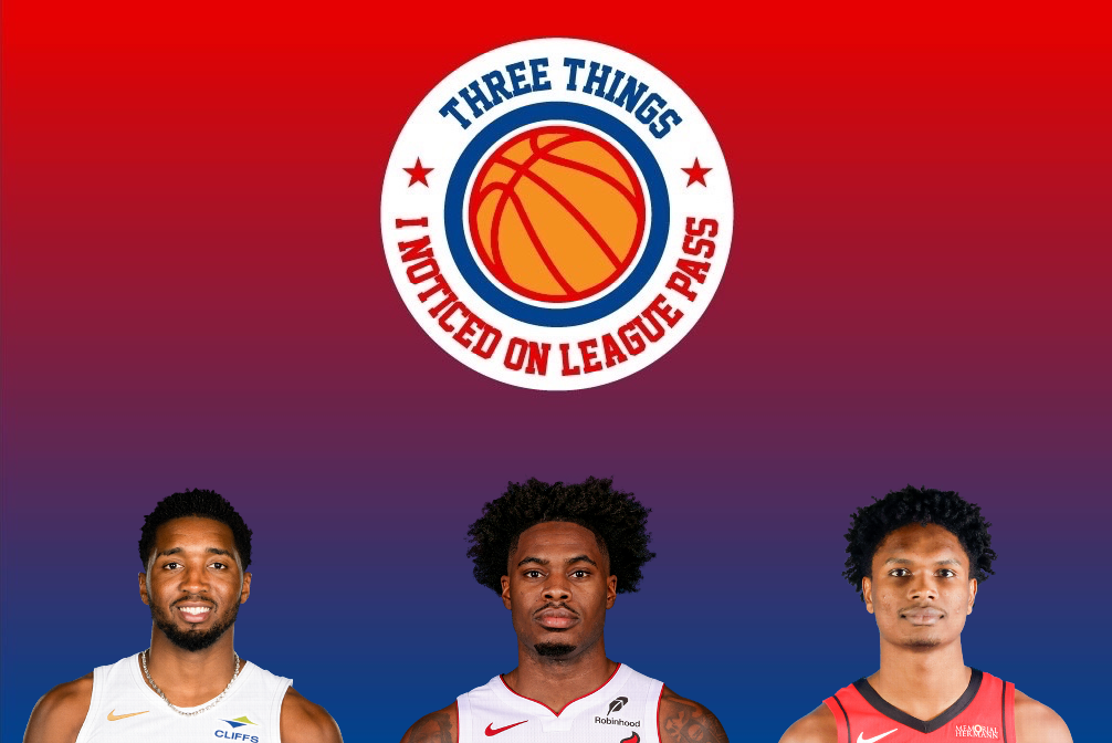 Three Things I Noticed on League Pass: Up, Up, and Away