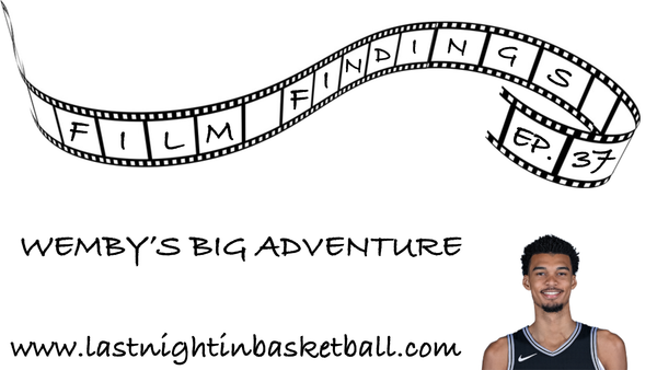 Film Findings Ep. 37: Wemby's Big Adventure